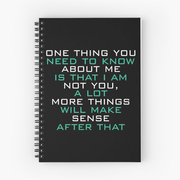 Item preview, One thing you need to know about me is that I am not you, a lot more things will make sense after that designed and sold by Sticker Up.