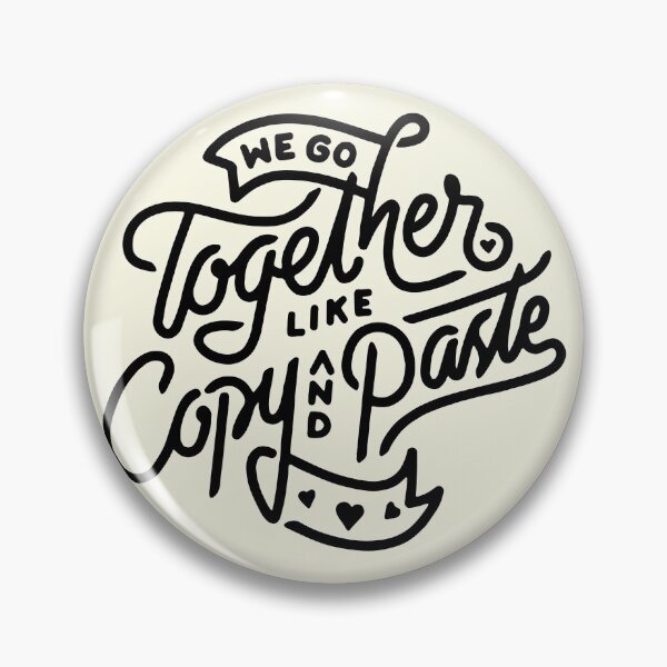 Item preview, We go Together like Copy And Paste Valentine Gift Idea designed and sold by OwenKennedy.