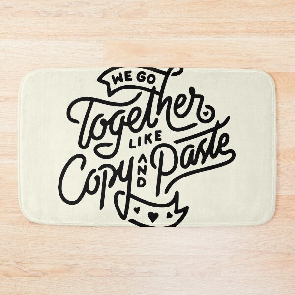 Item preview, We go Together like Copy And Paste Valentine Gift Idea designed and sold by OwenKennedy.
