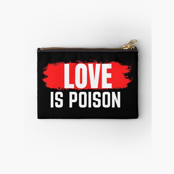 Item preview, Love Is Poison  designed and sold by TTOLEDO10K.