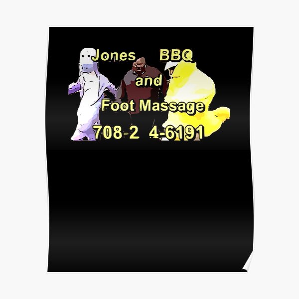 "Jones BBQ And Foot Massage" Poster by VanessaRudnick Redbubble