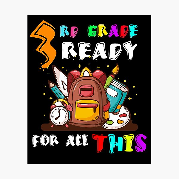 3rd Grade Ready For All This Go School - Shirt Graphic Tee - Cool