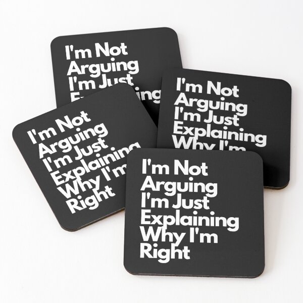 Item preview, Not Arguing Explaining Why I'm Right designed and sold by Gmaish.