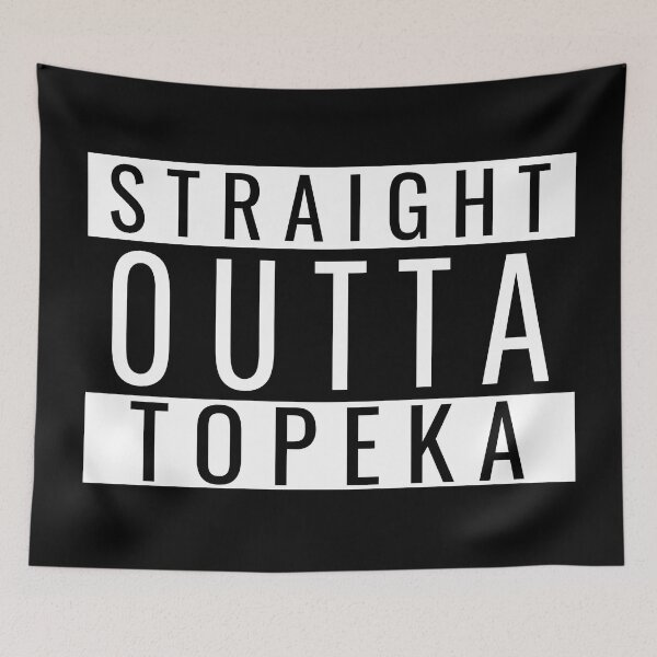Item preview, Straight Outta Topeka designed and sold by Teelogic.