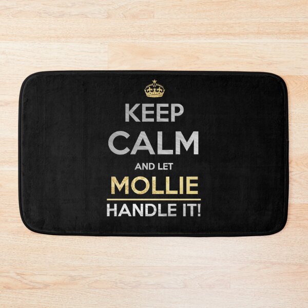 Item preview, Mollie Name -  Keep Calm And Let Mollie Handle It designed and sold by Bontini.