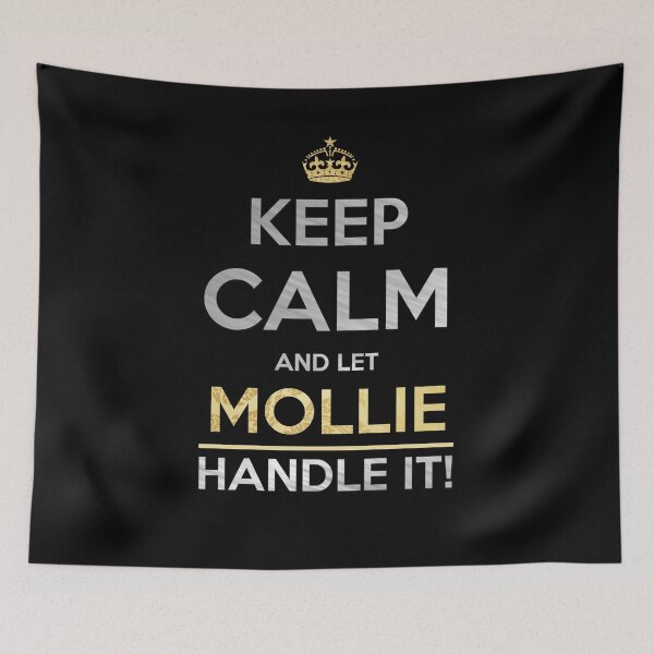 Item preview, Mollie Name -  Keep Calm And Let Mollie Handle It designed and sold by Bontini.