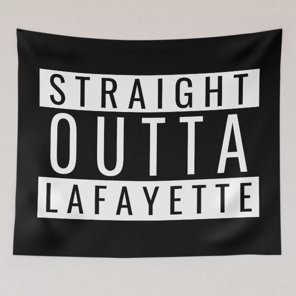 Item preview, Straight Outta Lafayette designed and sold by Teelogic.