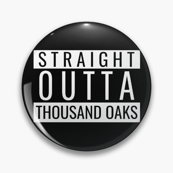 Item preview, Straight Outta Thousand Oaks designed and sold by Teelogic.