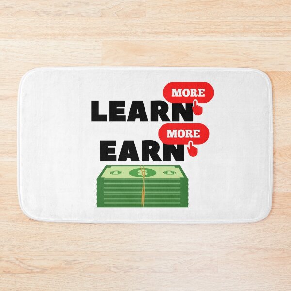 Item preview, Learn More Earn More designed and sold by TTOLEDO10K.