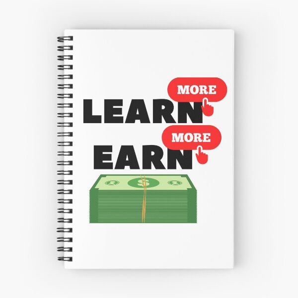 Item preview, Learn More Earn More designed and sold by TTOLEDO10K.
