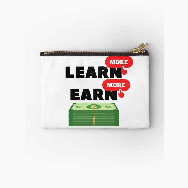 Item preview, Learn More Earn More designed and sold by TTOLEDO10K.