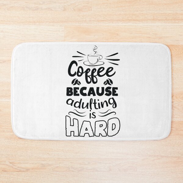 Item preview, Coffee because adulting is hard. designed and sold by Beefytee.