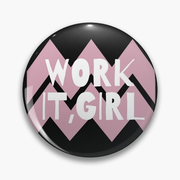 Item preview, Work It, Girl! designed and sold by Ashstone23.