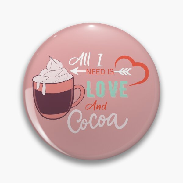 Item preview, All I Need Is Love And Hot Cocoa designed and sold by AmethystMurad.