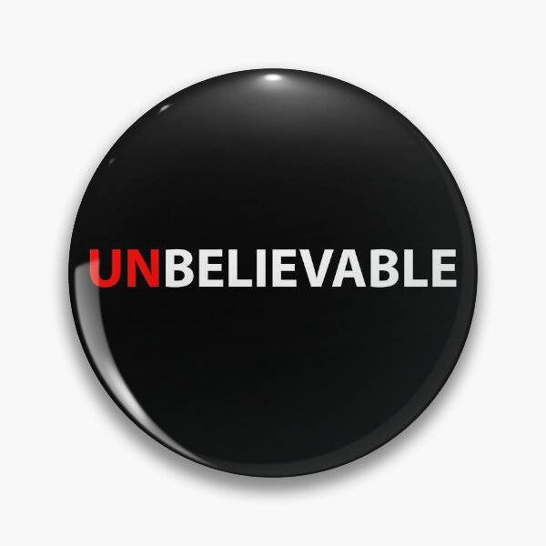 Item preview, UNBELIEVABLE designed and sold by BeRudeShop.