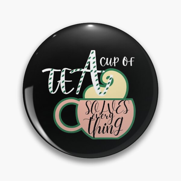 Item preview, A Cup Of Tea Solves Everything designed and sold by Vibing-Right.