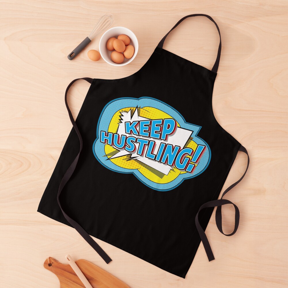 Keep Hustling. Apron