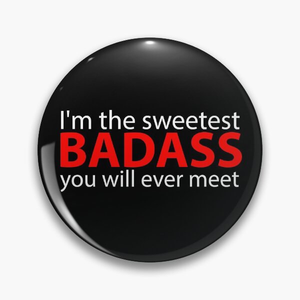 Item preview, I'm the sweetest badass you will ever meet designed and sold by BeRudeShop.