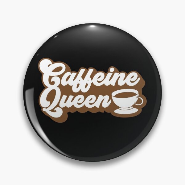 Item preview, Caffeine Queen-Coffee puns  designed and sold by shivani21061993.