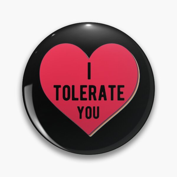 Item preview, I Tolerate You Heart Gift designed and sold by TTFMerch.