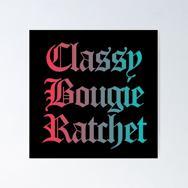 Item preview, Classy Bougie Ratchet quote Old English font blue red designed and sold by everything4eva.