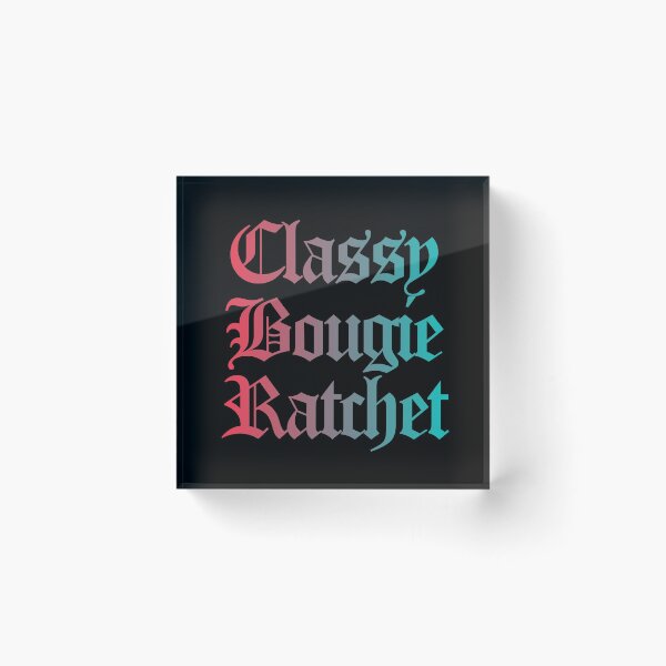 Item preview, Classy Bougie Ratchet quote Old English font blue red designed and sold by everything4eva.
