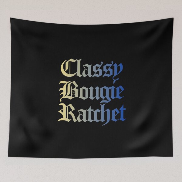 Item preview, Classy Bougie Ratchet quote Old English font yellow blue designed and sold by everything4eva.