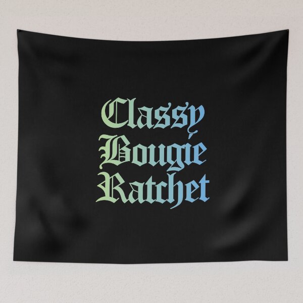 Item preview, Classy Bougie Ratchet quote Old English font blue green designed and sold by everything4eva.