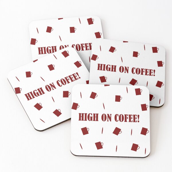 Item preview, ALWAYS HIGH ON COFEE designed and sold by Reva0044.