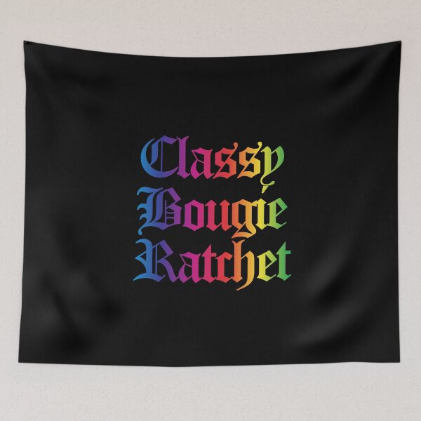 Item preview, Classy Bougie Ratchet quote Old English font rainbow designed and sold by everything4eva.