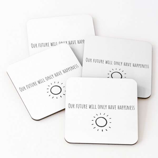 Item preview, Our future will only have happiness designed and sold by AlexiaArts.