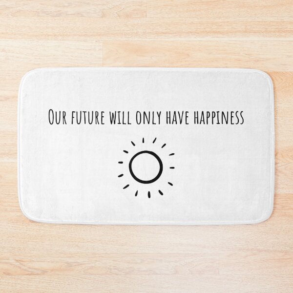 Item preview, Our future will only have happiness designed and sold by AlexiaArts.