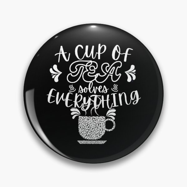 Item preview, A Cup Of Tea Solves Everything designed and sold by Vibing-Right.