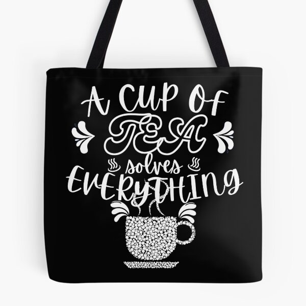 Item preview, A Cup Of Tea Solves Everything designed and sold by Vibing-Right.