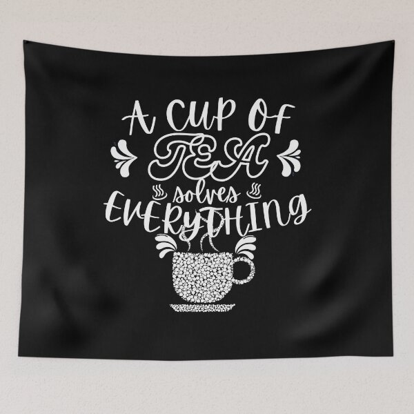 Item preview, A Cup Of Tea Solves Everything designed and sold by Vibing-Right.