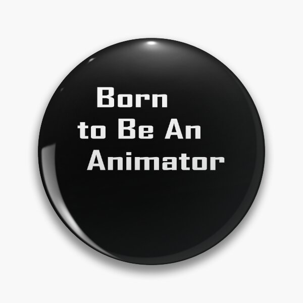 Item preview,   Born  to Be An  Animator : kids , 3D , animating designed and sold by Xd-Ban.