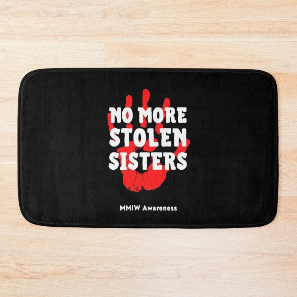 Item preview, No More Stolen Sisters designed and sold by IntegrityDesign.