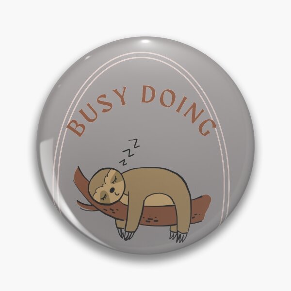 Item preview,  Busy Doing Nothing Sloth designed and sold by Skaters.