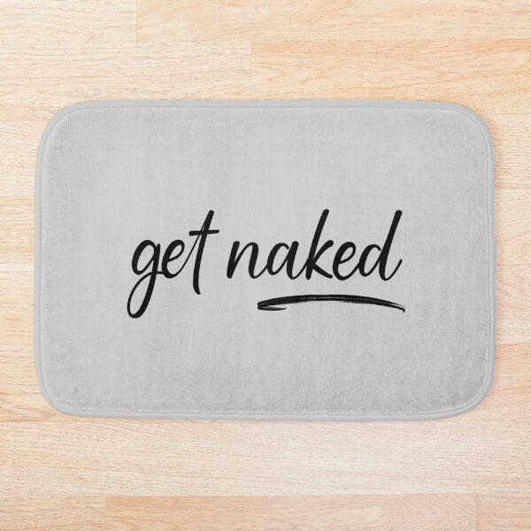 Item preview, Get Naked Funny Bathroom Graphic designed and sold by Flip & Flop.