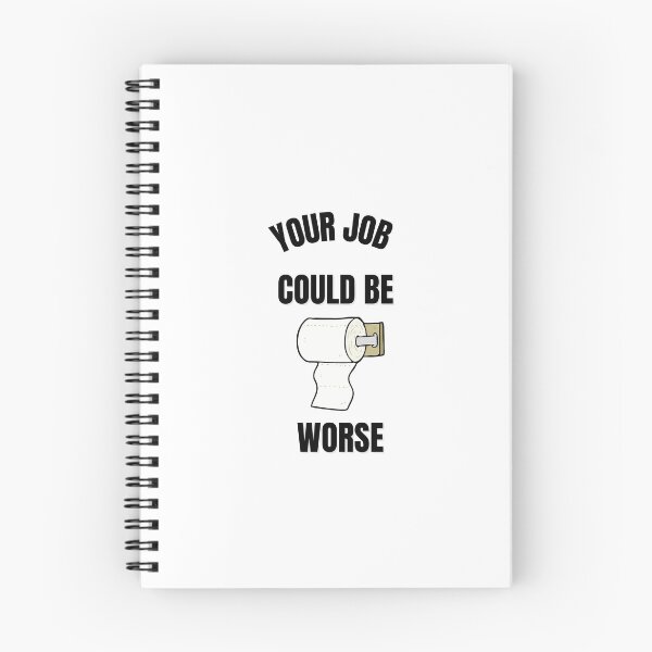 Item preview, Your Job Could Be Worse designed and sold by tarkaittisak.