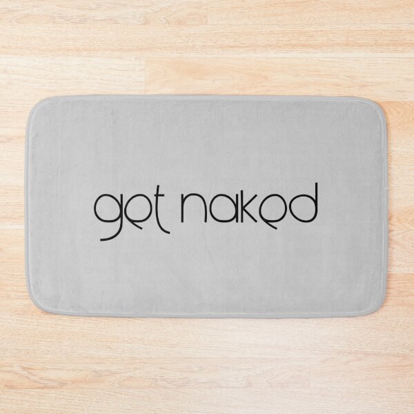 Item preview, Get Naked Funny Bathroom Graphic - Grey designed and sold by Flip & Flop.