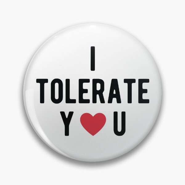 Item preview, I Tolerate You Heart Gift designed and sold by TTFMerch.