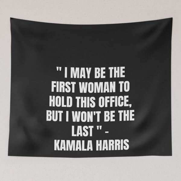Item preview, I May Be The First Woman To Hold This Office But I Won't Be The Last Kamala Harris Inauguration Quote designed and sold by Skaters.