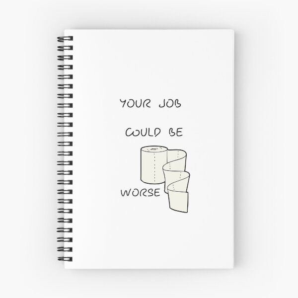 Item preview, Your Job Could Be Worse designed and sold by tarkaittisak.