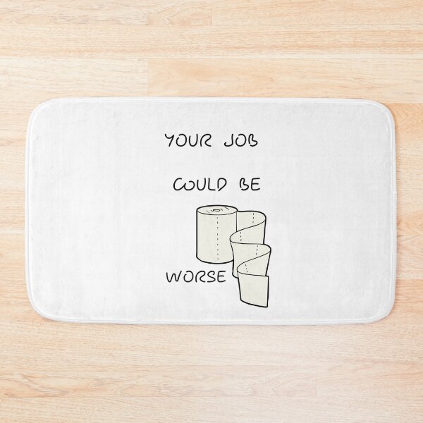 Item preview, Your Job Could Be Worse designed and sold by tarkaittisak.