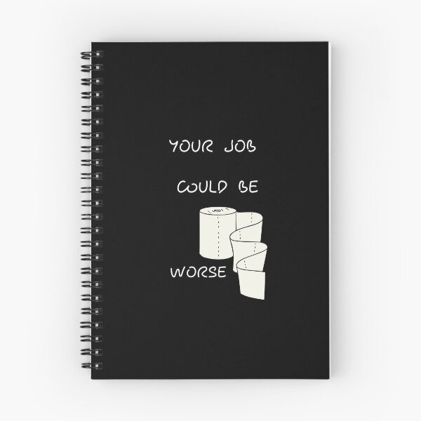 Item preview, Your Job Could Be Worse designed and sold by tarkaittisak.