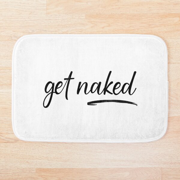 Item preview, Get Naked Funny Bathroom Graphic designed and sold by Flip & Flop.