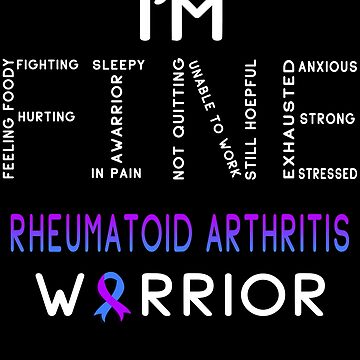 I'm Fine Rheumatoid Arthritis Warrior Support Rheumatoid Arthritis