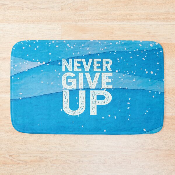 Item preview, Never Give Up designed and sold by Kriti Rastogi.