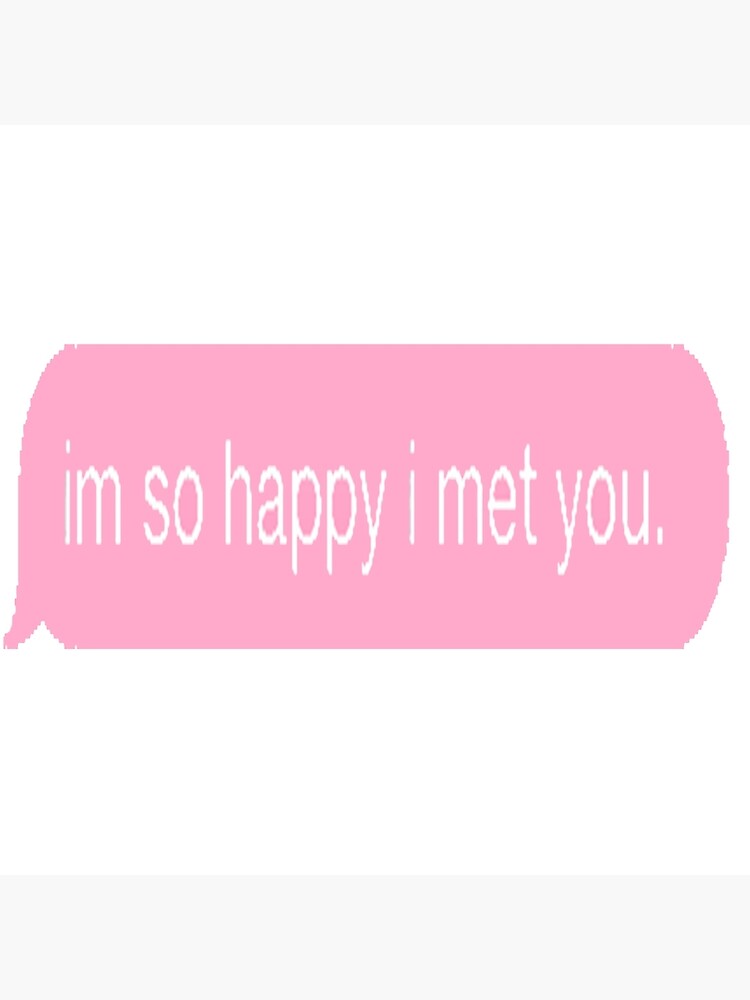 Im So Happy I Met You Postcard By Hoeirl Redbubble